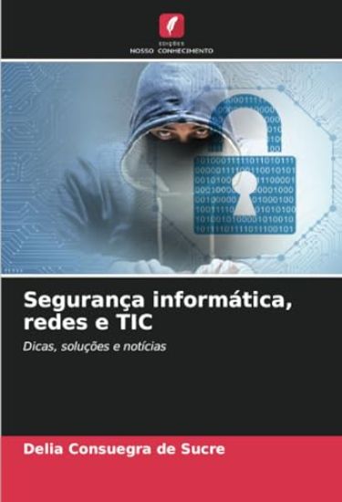 Segurança informática, redes e TIC