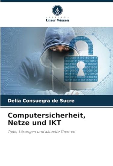 Computersicherheit, Netze und IKT