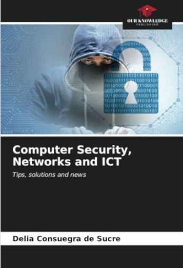 Computer Security, Networks and ICT
