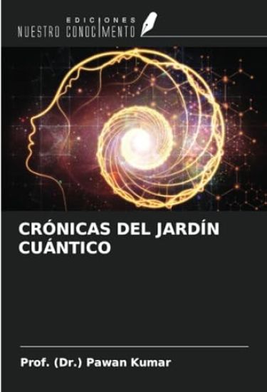 CRÓNICAS DEL JARDÍN CUÁNTICO