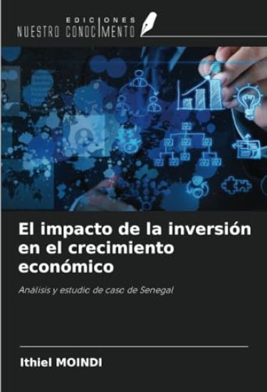 El impacto de la inversión en el crecimiento económico