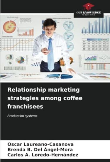 Relationship marketing strategies among coffee franchisees