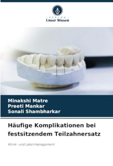 Häufige Komplikationen bei festsitzendem Teilzahnersatz