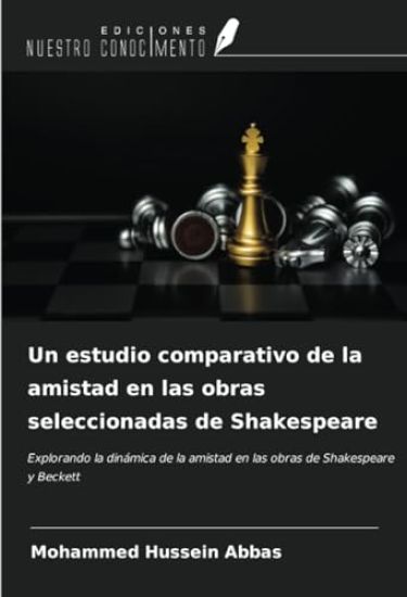 Un estudio comparativo de la amistad en las obras seleccionadas de Shakespeare