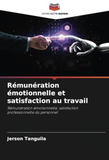 Rémunération émotionnelle et satisfaction au travail