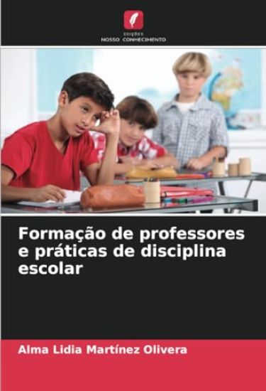 Formação de professores e práticas de disciplina escolar