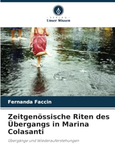 Zeitgenössische Riten des Übergangs in Marina Colasanti