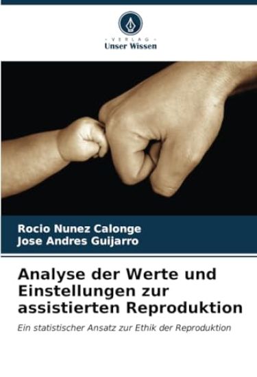 Analyse der Werte und Einstellungen zur assistierten Reproduktion
