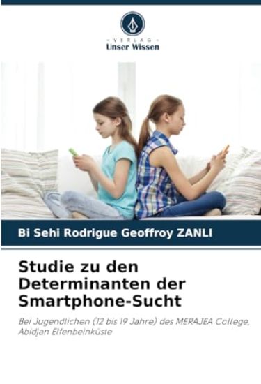 Studie zu den Determinanten der Smartphone-Sucht