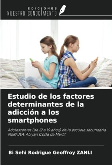 Estudio de los factores determinantes de la adicción a los smartphones