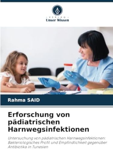 Erforschung von pädiatrischen Harnwegsinfektionen