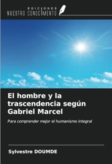 El hombre y la trascendencia según Gabriel Marcel