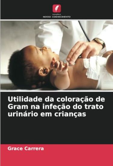 Utilidade da coloração de Gram na infeção do trato urinário em crianças
