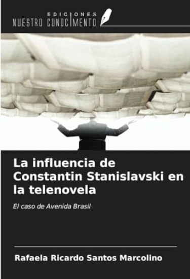 La influencia de Constantin Stanislavski en la telenovela