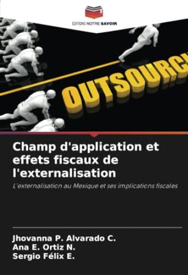 Champ d'application et effets fiscaux de l'externalisation