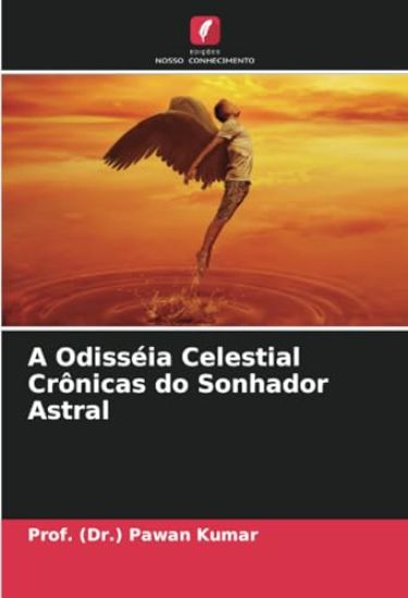 A Odisséia Celestial Crônicas do Sonhador Astral