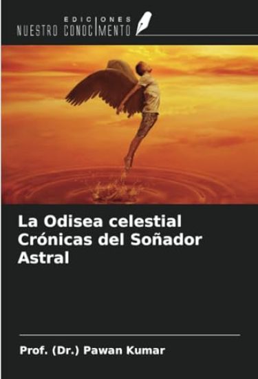 La Odisea celestial Crónicas del Soñador Astral