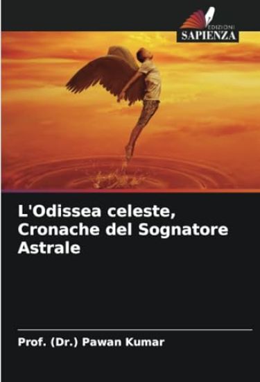 L'Odissea celeste, Cronache del Sognatore Astrale