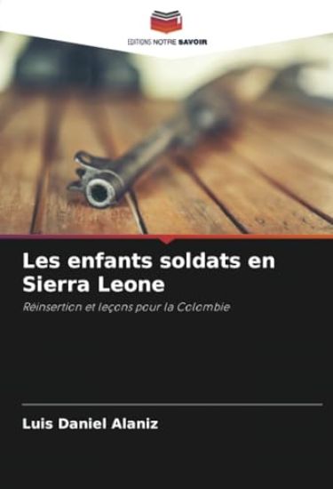 Les enfants soldats en Sierra Leone