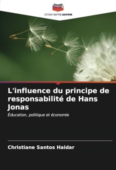 L'influence du principe de responsabilité de Hans Jonas