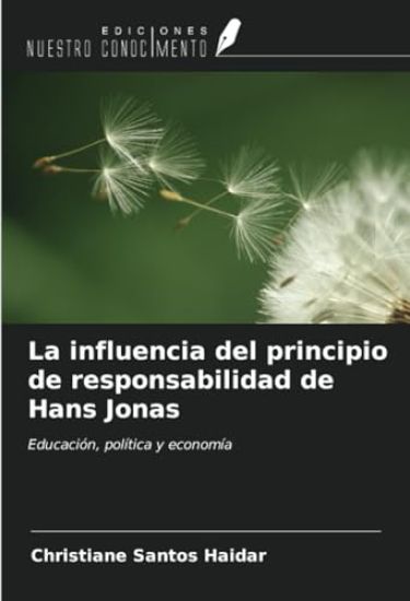 La influencia del principio de responsabilidad de Hans Jonas