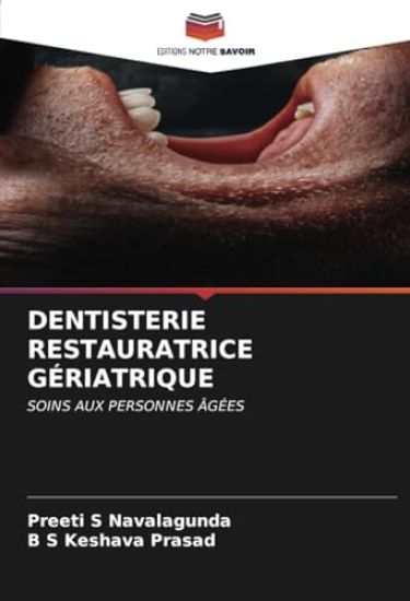 DENTISTERIE RESTAURATRICE GÉRIATRIQUE