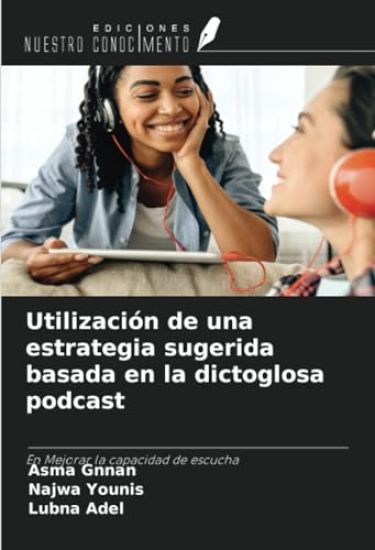 Utilización de una estrategia sugerida basada en la dictoglosa podcast