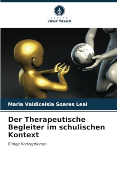 Der Therapeutische Begleiter im schulischen Kontext