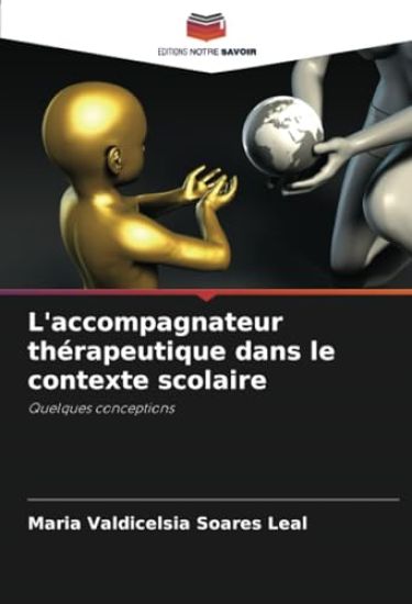 L'accompagnateur thérapeutique dans le contexte scolaire