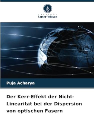 Der Kerr-Effekt der Nicht-Linearität bei der Dispersion von optischen Fasern