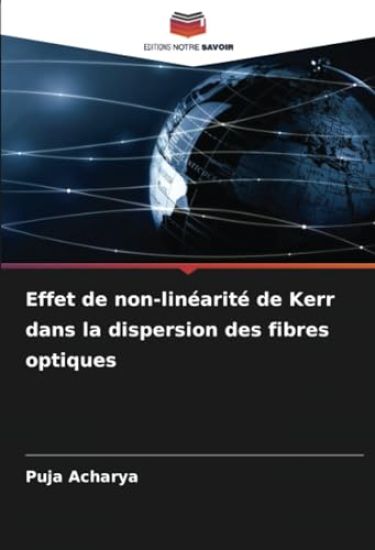 Effet de non-linéarité de Kerr dans la dispersion des fibres optiques