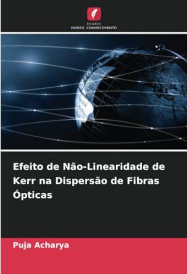 Efeito de Não-Linearidade de Kerr na Dispersão de Fibras Ópticas
