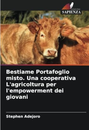 Bestiame Portafoglio misto. Una cooperativa L'agricoltura per l'empowerment dei giovani