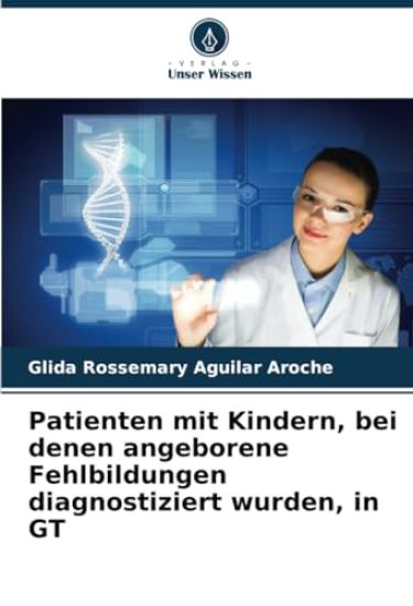 Patienten mit Kindern, bei denen angeborene Fehlbildungen diagnostiziert wurden, in GT