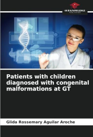 Patients with children diagnosed with congenital malformations at GT