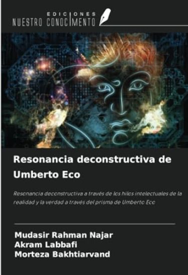 Resonancia deconstructiva de Umberto Eco
