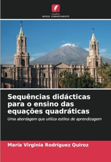 Sequências didácticas para o ensino das equações quadráticas