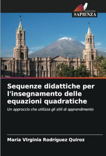 Sequenze didattiche per l'insegnamento delle equazioni quadratiche