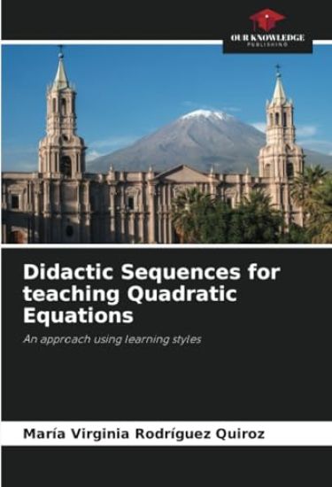 Didactic Sequences for teaching Quadratic Equations