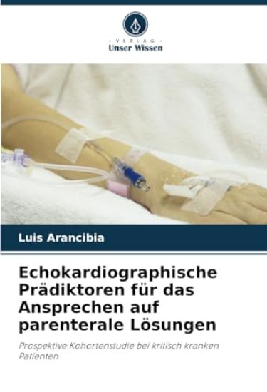 Echokardiographische Prädiktoren für das Ansprechen auf parenterale Lösungen