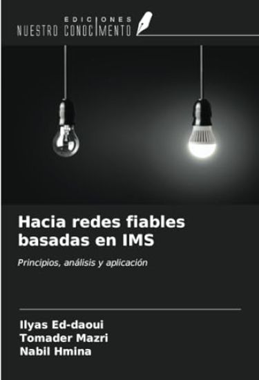 Hacia redes fiables basadas en IMS