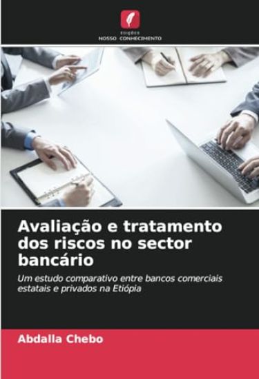 Avaliação e tratamento dos riscos no sector bancário