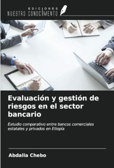 Evaluación y gestión de riesgos en el sector bancario