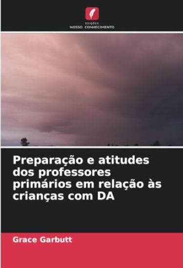 Preparação e atitudes dos professores primários em relação às crianças com DA