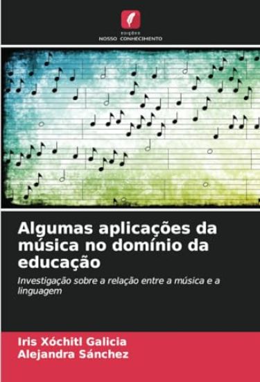 Algumas aplicações da música no domínio da educação