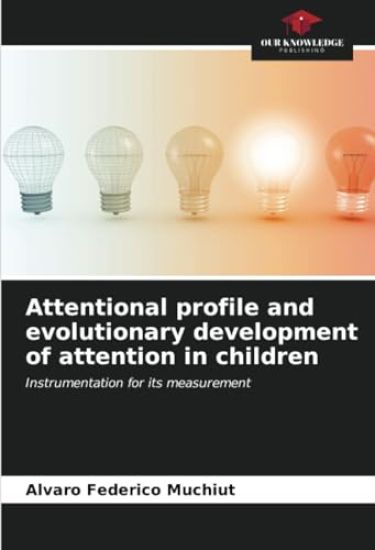 Attentional profile and evolutionary development of attention in children