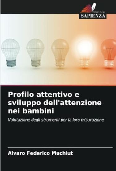 Profilo attentivo e sviluppo dell'attenzione nei bambini