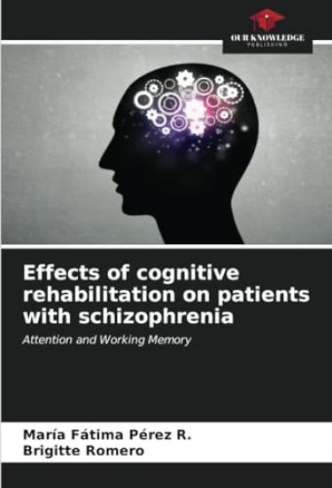 Effects of cognitive rehabilitation on patients with schizophrenia
