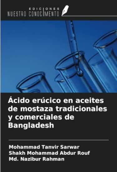 Ácido erúcico en aceites de mostaza tradicionales y comerciales de Bangladesh