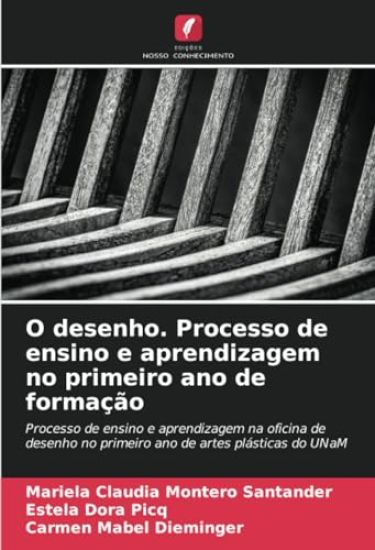 O desenho. Processo de ensino e aprendizagem no primeiro ano de formação